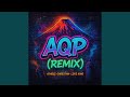 AQP (Remix)