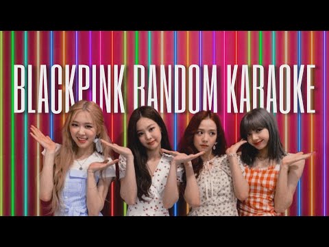 BLACKPINK RANDOM KARAOKE CHALLENGE // with lyrics Rom/Kor한국어 | i'mJam