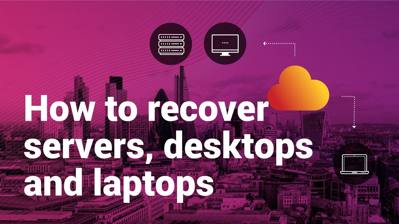 How to recover servers, desktops and laptops