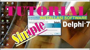 cara mudah install software delphi 7