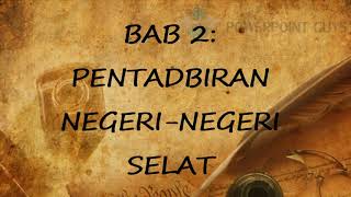 Nota Ringkas dan padat Sejarah Tingkatan 3 Bab 2: Pentadbiran Negeri-negeri Selat