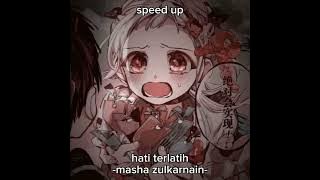 Masha zulkarnain- hati terlatih speed up