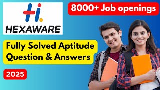 Hexaware Aptitude questions - 2025 : Fully solved