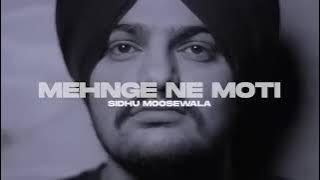Mehnge Ne Moti: Sidhu Moose Wala (Full Song) | Sidhu Moose Wala New Song