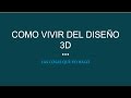 Como Vivir del diseño 3D por Robson Jacobsen