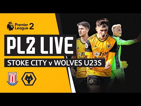 LIVE | Stoke U23s v Wolves U23s - LIVE | Stoke U23s v Wolves U23s