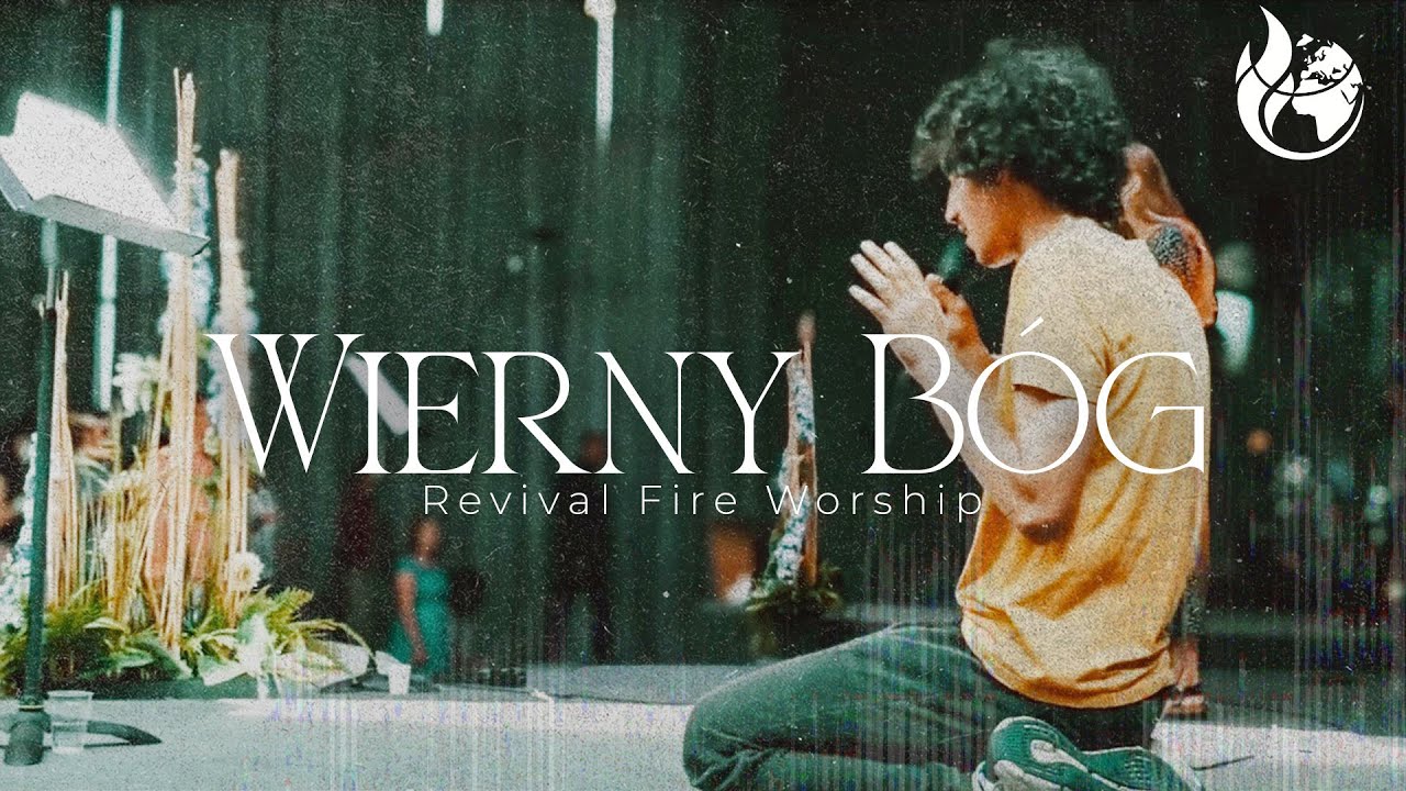 Wierny Bóg - Revival Fire Worship