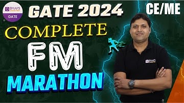 Complete Fluid Mechanics Marathon | GATE 2024 Marathon Class | GATE Civil/Mechanical | BYJU