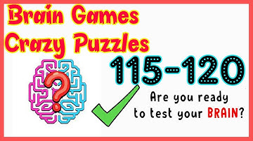 Brain Games Crazy Puzzle Level 115 116 117 118 119 120 Walkthrough Solution