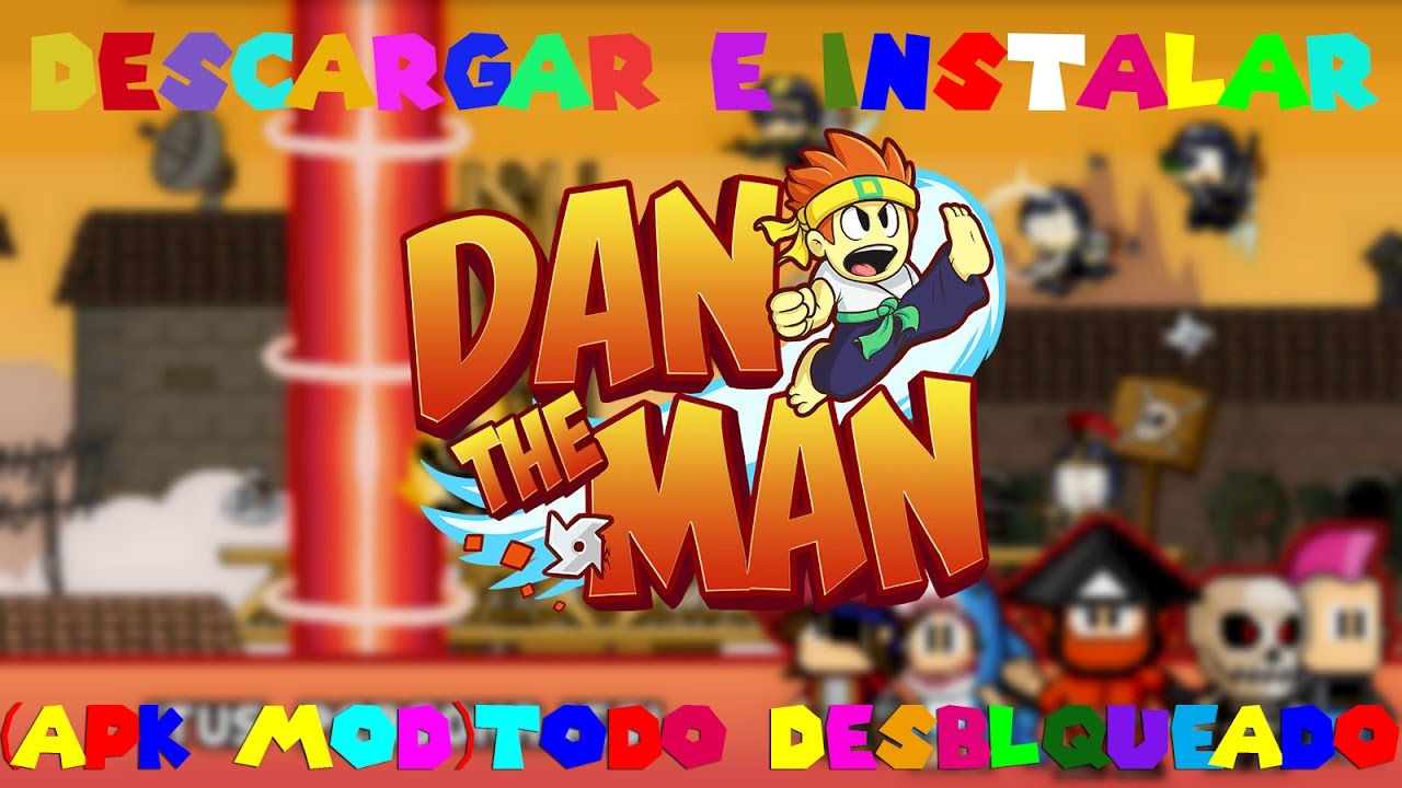 ¡DAN THE MAN APK MOD 1.0.6 😁😁 YouTube