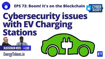 073 - Cybersecurity issues with EV Charging Stations