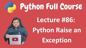 Python Raising Exceptions using raise Keyword | Python Tutorial | Python Full Course - Lecture #86