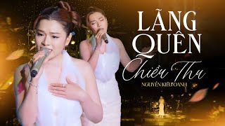 LÃNG QUÊN CHIỀU THU - NGUYỄN KIỀU OANH | Một mùa thu đã qua rồi em đâu hay biết thu tàn || Live Band