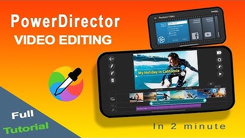 CyberLink PowerDirector App Full Tutorial In 2min | Best Video Editor For Android By:Rdx Tips in One