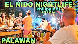 Night Walking Tour of EL NIDO NIGHTLIFE in El Nido, Palawan City Town Proper! 2024