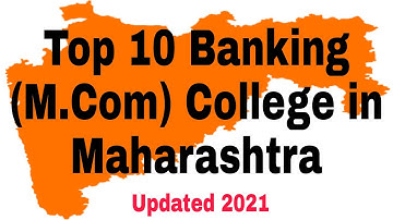 Top 10 Banking (M.Com) College in Maharashtra #m.com #banking #commerce #college