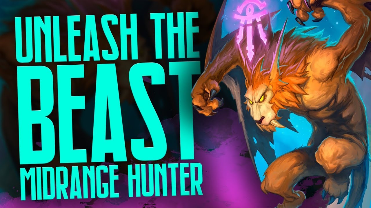 Unleash The Beast Midrange Hunter Rise Of Shadows Hearthstone Unleash The Beast Midrange Hunter Rise Of Shadows Hearthstone