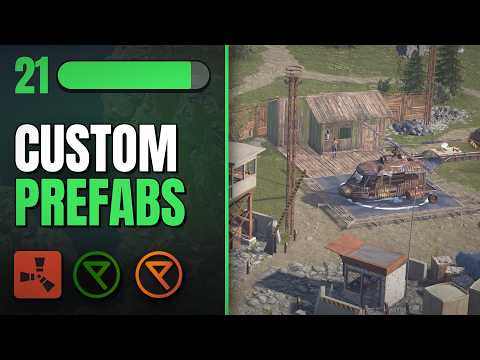 Custom Prefabs Crash Course - RustEdit | Part 21