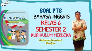 PTS ENGLISH QUESTIONS GRADE 6 SEMESTER 2 INDEPENDENT CURRICULUM