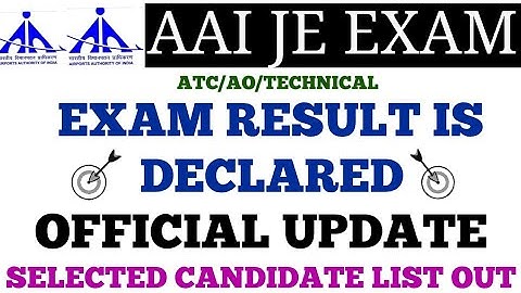 AAI JUNIOR EXECUTIVE ATC/AO/TECHNICAL EXAM RESULT IS DECLARED