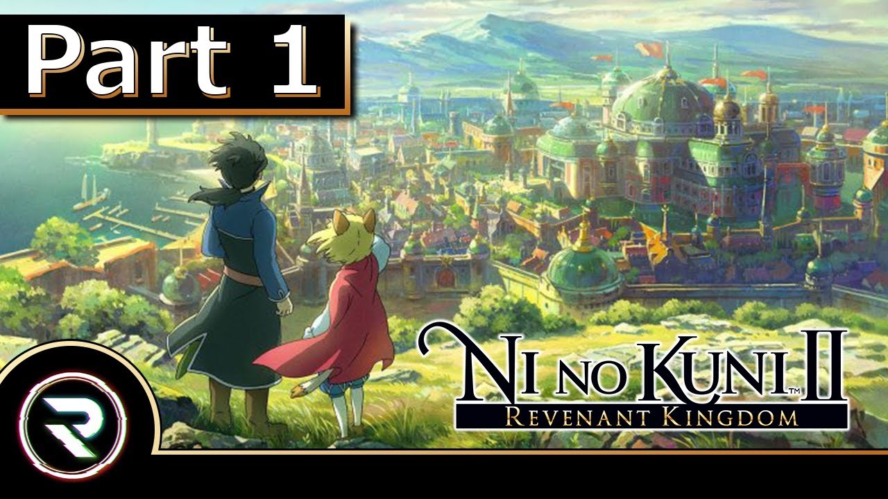 Ni no Kuni II: Revenant Kingdom - Part 1 (PS4) - YouTube