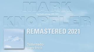 Video thumbnail of "Mark Knopfler - Camerado (The Studio Albums 1996-2007)"