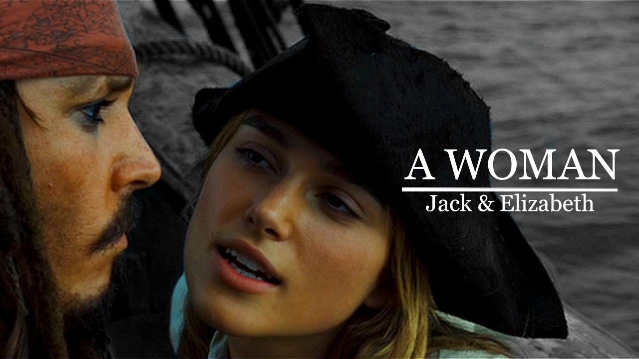 Jack & Elizabeth | "A Woman..."