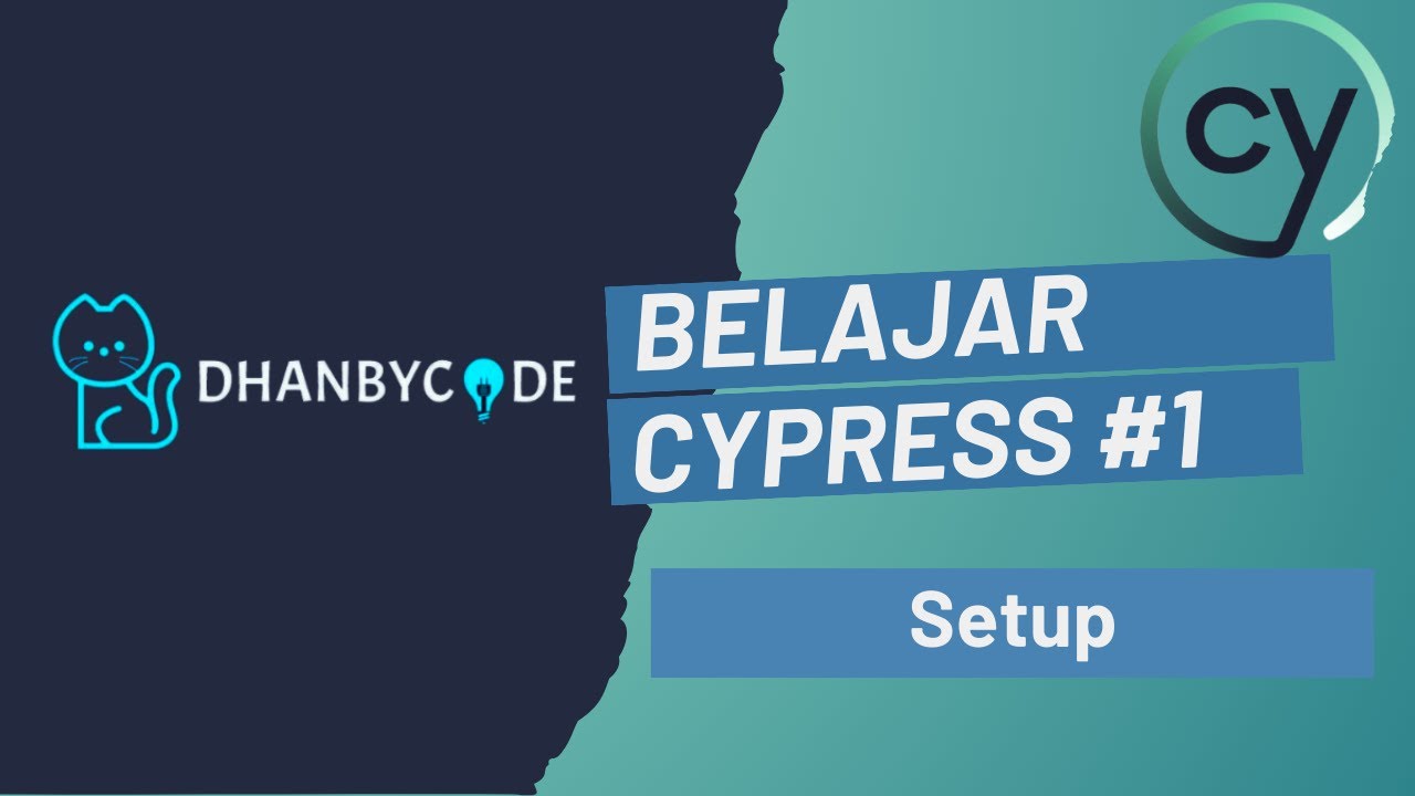 Belajar Cypress E2E Testing #1 | Cypress Automation - Setup - YouTube