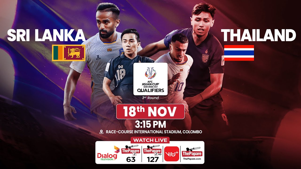Sri Lanka vs Thailand | 2027 AFC Asian Cup Qualifiers – 3rd Round