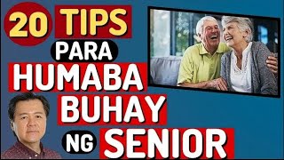 20 Tips Para Humaba Buhay ng Senior  Payo ni Doc Willie Ong (Internist and Cardiologist)