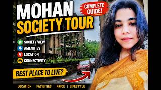 Mohan Society Tour | Inside the Society | Amenities, Security & Lifestyle Review