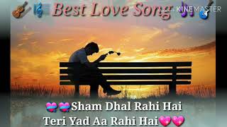 💞💞Sham Dhal Rahi Hai💝💝kumar sanu 💖💖