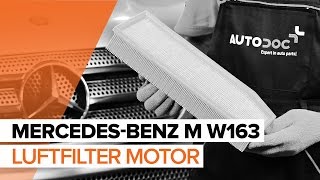 Byta Motorluftfilter MERCEDES-BENZ M-CLASS (W163) - guide