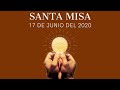 EN VIVO: La Santa Misa - Miércoles 17 de Junio (2020/06/17)