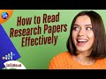 How to Read Research Papers Effectively.