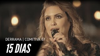 DERRAMA - 15 DIAS | VIDEO OFICIAL