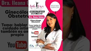 ANDA VIVA DRA ILEANA GOMEZ - GINECOLOGA OBSTETRA 20 AGOSTO 2026