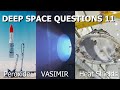 Heat Shields, VASIMIR and Hydrogen Peroxide - Supporter Questions Episode 11