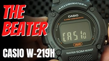 CASIO W-219H Review : Best Beater Watch ? ( W219H 8BV )