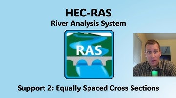 HEC RAS Support 2 - Equally Spaced Cross Sections