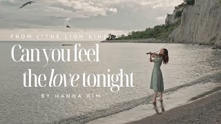 [Violin Cover] Can You Feel the Love Tonight (from 