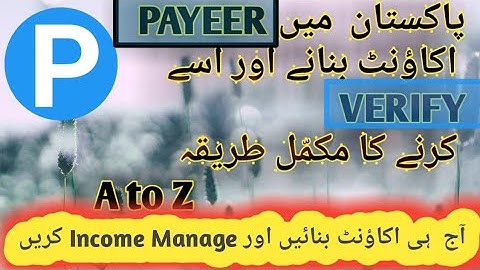 How to Easily Create And Verify Payeer Account In Pakistan