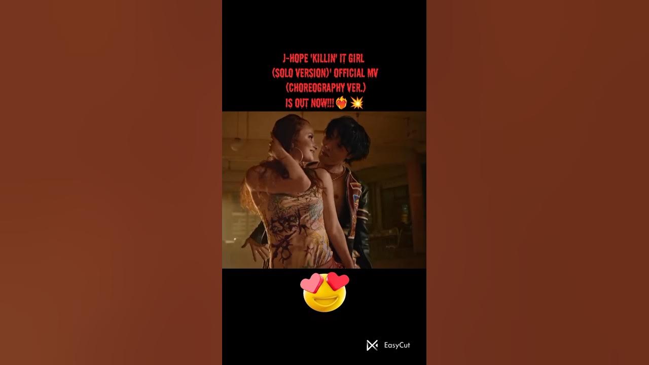 j-hope 'Killin' It Girl (Solo Version)' Official MV (Choreography ver.) is out now!!!π₯β€οΈβπ₯ j-hope 'Killin' It Girl (Solo Version)' Official MV (Choreography ver.) is out now!!!π₯β€οΈβπ₯