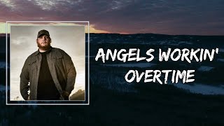 Luke Combs - Angels Workin Overtime Lyrics