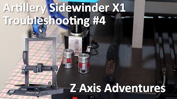 Troubleshooting Artillery Sidewinder X1 | Part 4 | Z Axis Couplers Replacement