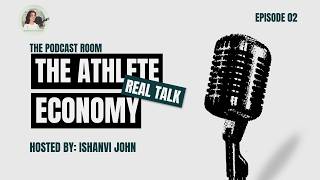 The Athlete Economy - Episode 2 - Building Athletes, Building Systems