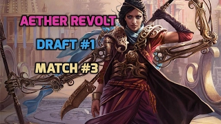 Aether Revolt Draft #1 -- Match #3