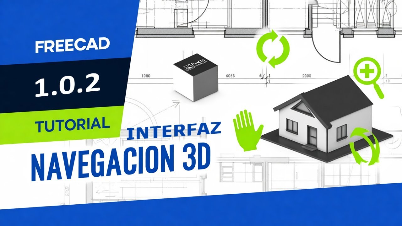 INTERFAZ Y NAVEGACIÓN 3D de FREECAD | TUTORIAL PLANOS D… — Transcript