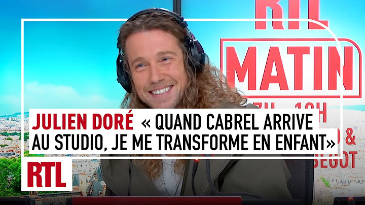 Julien Doré: "When Cabrel arrives at the studio, I transform into a child"