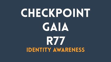 Identity Awareness on Checkpoint GAIA R77
